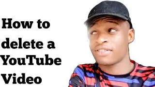 How to delete a YouTube video