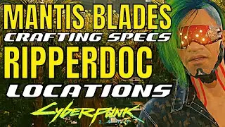 Mantis Blade Crafting Specs Ripperdoc Locations Cyberpunk 2077