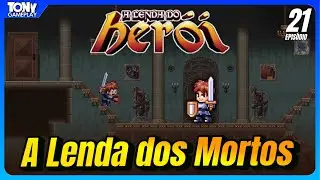 A Lenda do Herói   DLC A Lenda dos Mortos   Episódio 21