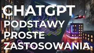 Książka, która rozwiąże Wasze problemy. ChatGPT Podstawy i proste zastosowania