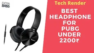 Best Headphone for PUBG under 2200 | Tech Render | Hindi | Sony MDR -XB450AP Wired On-Ear Headphone