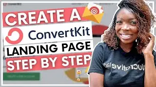 Convertkit Landing Page Tutorial | How to Create a Landing Page for FREE