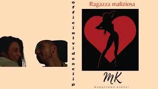 Marquinho Kappa | Ragazza maliziosa (official videoclip)