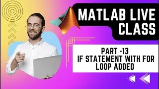 MATLAB BASIC 13 | IF STATEMENT USED IN FOR LOOP