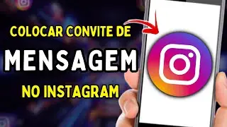 Como Colocar Convite de Mensagem no Instagram