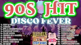 💥90s HiT DISCO FEVER!💥DISCO FLASHBACK!💥 | STEP VIBES
