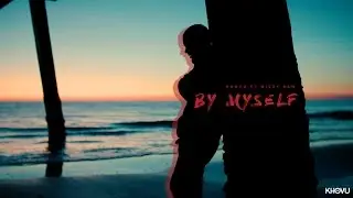 Khovu - By Myself Ft. Mizzy Raw ( Official Music Video )