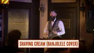 Shaving Cream (Banjolele Cover)
