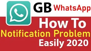 GB whatsapp notification problem fix | GB whatsapp notification not showing problem fix | Whatsapp