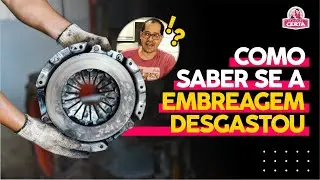 Como saber se a embreagem está desgastada?