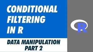 Conditional Filtering in R | AND function in R | OR function in R | Data manipulation(part 2)