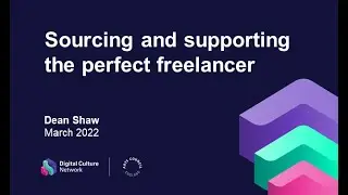 Sourcing and supporting the perfect freelancer | Digital Culture Network