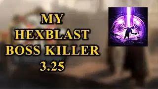 My  POE 3.25 Hexblast Boss Killer - WebbJPEG