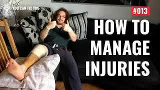 Working Around Injuries // You Can Fix You Ep. 13