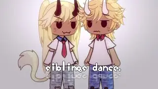 siblings dance. [Maya, Maik.] .☆