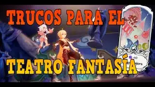 LOS MEJORES TRUCOS Y CONSEJOS PARA PASARTE EL TEATRO FANTASÍA