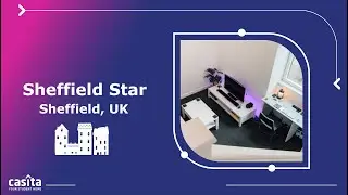 Student Accommodation in Sheffield | Sheffield Star | Room Tour | UK |Casita