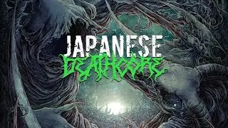JAPANESE DEATHCORE