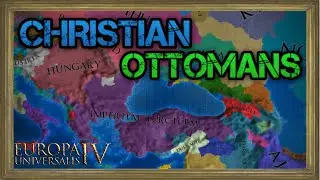 EU4 Timelapse | What if Ottomans had embraced Christianity?