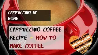 How to: make cappuccino without coffee machine | cappuccino coffee recipe at home