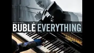Michael Buble (Everything Tutorial)