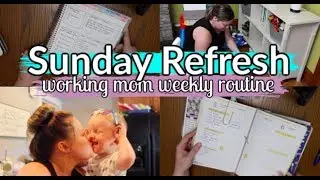 CLEAN WITH ME | SUNDAY REFRESH | WAHM WEEKLY ROUTINE | MAMAS TIMEOUT