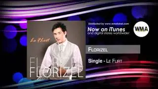 Florizel - Le Flirt (Single) Video