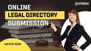 Online Legal Directory Submission | Online Lawyers Directory | Self-Listing Lawyer Platform
