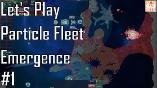Particle Fleet: Emergence - So Much Red - Let's Play Entry 1 (1/5)