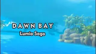 DAWN BAY | LUMIA SAGA CINEMATIC #3