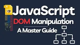 The BEST Way to Master JavaScript DOM in 2025 | DOM Manipulation in JavaScript