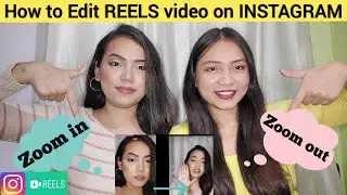 How to use REELS instagram | How to Zoom in and zoom out REELS video | how to edit reels video 