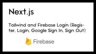 Reading Information From Firebase using Nextjs and useState After Registering - Part 3