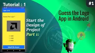 Quiz App in Android Studio | Logo Quiz App in Android Studio  | Start the Project Part 1