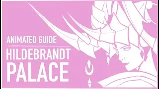 Hildebrandt Palace || Animated Guide Lost Ark