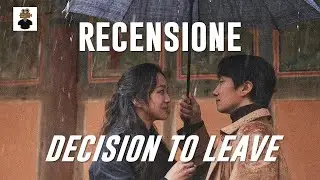Park Chan Wook - Decision to Leave (La Donna del Mistero) RECENSIONE