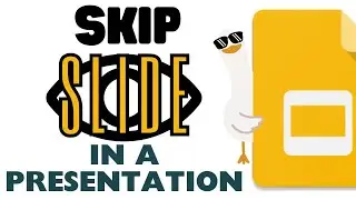 How to Skip a Slide in a Google Slide Presentation (Two Easy Methods)