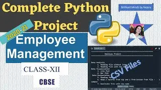 Employee Management Project in Python-Project Development in PYTHON using CSV Files  IP Class XII