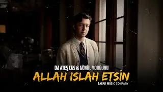 Dj Ateş CGS ft. Gönül Yorgunu - Allah Islah Etsin | 2008