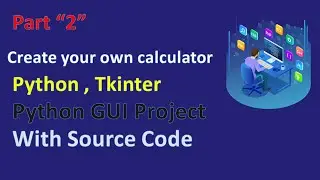 Python GUI projects | Create Simple GUI Calculator Project in Python | Python Tkinter GUI
