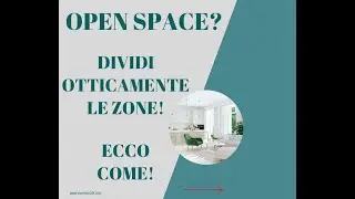 INTERIOR DESIGN - 7 modi per dividere otticamente open space