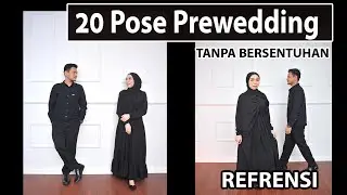 REFRENSI 20 POSE PHOTO PREWEDDING TANPA BERSENTUHAN