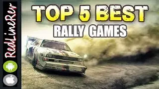 TOP 5 BEST RALLY GAMES (For Android & iOS)