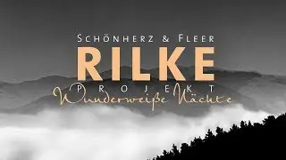 RILKE PROJEKT - Schönherz & Fleer feat. Nicholas Müller - "So singt die Welt" (Official Video)