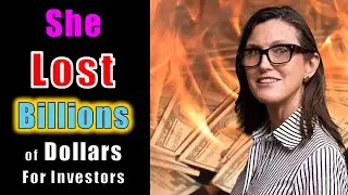 She Destroyed BILLIONS of Dollars for Investors | The Cathie Wood Saga