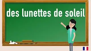 How to pronounce des lunettes de soleil in French