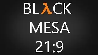 BLACK MESA  -  21:9 (3440X1440) 4K