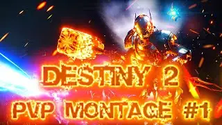 [Destiny 2] PVP Montage #1