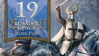 Saintly Scots - Let's Play Crusader Kings 2: Holy Fury - 19