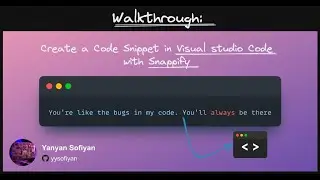 Walkthrough: Create a code snippet in visual studio code with snappify 😍